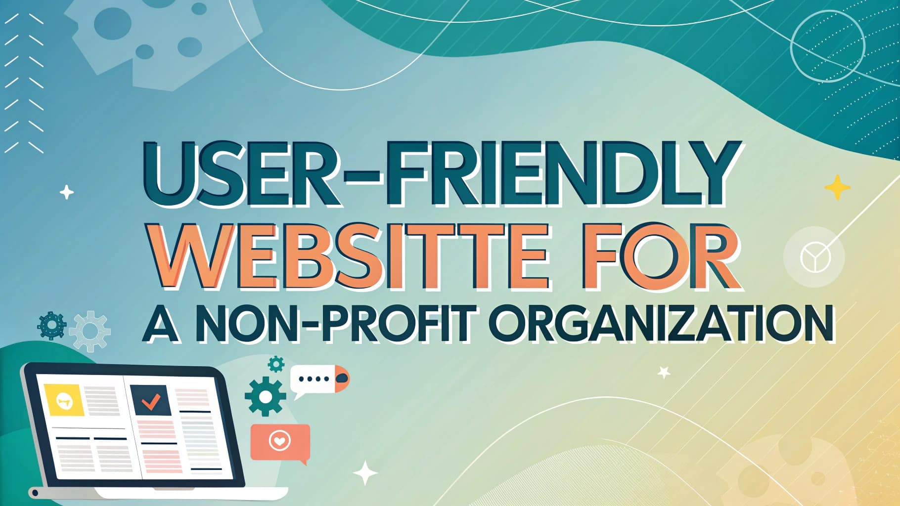 Creating a User-Friendly Website for a Non-Profit Organization in 2025